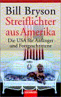 Streiflichter aus Amerika. Die USA für Anfänger und Fortgeschrittene.
